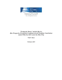Testing the Waters” and the Big Lie: How Prospective Presidential Candidates Evade Candidate Contribution Limits While the FEC Looks the Other Way