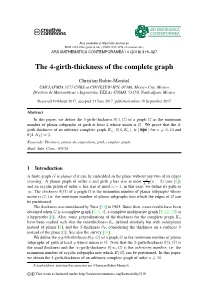 The 4-Girth-Thickness of the Complete Graph