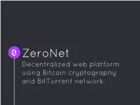 Zeronet Presentation