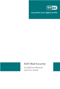 ESET Mail Security Installation Manual and User Guide Table of Contents