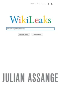 JULIAN ASSANGE: When Google Met Wikileaks