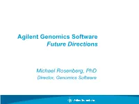 Genespring in Genomics Research a Standard in Biological Interpretation
