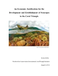 An Economic Justification for the Development and Establishment of Seascapes in the Coral Triangle