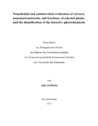 Nematicidal and Antimicrobial Evaluation of Extracts, Nanosized Materials, and Fractions, of Selected Plants, and the Identification of the Bioactive Phytochemicals