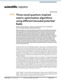 Three Novel Quantum-Inspired Swarm Optimization Algorithms Using