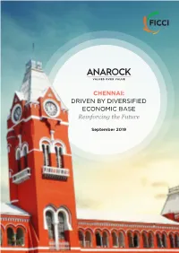 CHENNAI: DRIVEN by DIVERSIFIED ECONOMIC BASE Reinforcing the Future