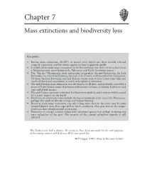 INTRODUCTION to PALEOBIOLOGY and the FOSSIL RECORD Died out During Normal Times Than During the MASS EXTINCTIONS More Spectacular Mass Extinctions