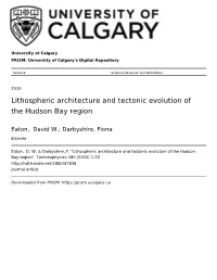 Lithospheric Architecture and Tectonic Evolution of the Hudson Bay Region