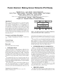 Poster Abstract: Making Sensor Networks Ipv6 Ready