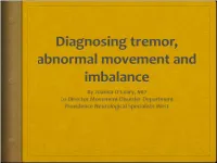 Tremor, Abnormal Movement and Imbalance Differential