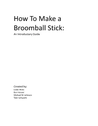 Stick Making Guide
