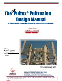 Pultex Pultrusion Design Manual of Standard and Custom Fiber Reinforced Polymer Structural Profiles Imperial Version Volume 5 – Revision 3