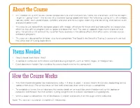 About the Course • an Introduction and 61 Lessons Review Proper Posture and Hand Position, Home Row Placement, and the Concepts Taught in Typing 1 and 2