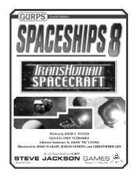 GURPS Spaceships 8: Transhuman Spacecraft Is Copyright © 2010 by Steve Jackson Games Incorporated