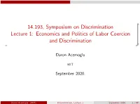 Lecture 1: Economics and Politics of Labor Coercion and Discrimination
