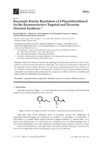 Enzymatic Kinetic Resolution of 2-Piperidineethanol for the Enantioselective Targeted and Diversity Oriented Synthesis "227