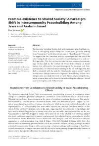 Existence to Shared Society: a Paradigm Shift in Intercommunity Peacebuilding Among Jews and Arabs in Israel Ran Kuttner 1,2
