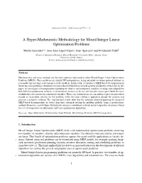 A Hyper-Matheuristic Methodology for Mixed Integer Linear Optimization Problems
