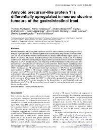 Amyloid Precursor-Like Protein 1 Is Differentially Upregulated in Neuroendocrine Tumours of the Gastrointestinal Tract