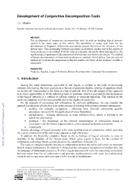 Development of Conjunctive Decomposition Tools