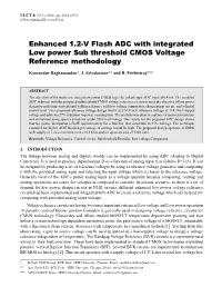 Enhanced 1.2-V Flash ADC with Integrated Low Power Sub Threshold CMOS Voltage Reference Methodology