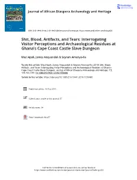 Shit, Blood, Artifacts, and Tears: Interrogating Visitor Perceptions and Archaeological Residues at Ghana's Cape Coast Castle Slave Dungeon