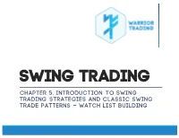 SWING TRADING STRATEGIES and CLASSIC SWING TRADE PATTERNS – WATCH LIST BUILDING Options Strategies