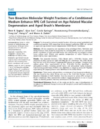 Two Bioactive Molecular Weight Fractions of a Conditioned Medium Enhance RPE Cell Survival on Age-Related Macular Degeneration and Aged Bruch’S Membrane