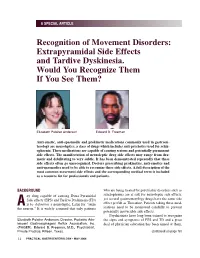 Recognition of Movement Disorders: Extrapyramidal Side Effects and Tardive Dyskinesia