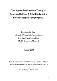 Testing the Dual-System Theory of Decision-Making: a Pilot Study Using Electroencephalography (EEG)
