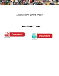 Applications of Schmitt Trigger