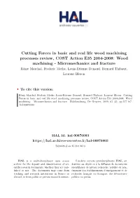 Cutting Forces in Basic and Real Life Wood Machining Processes Review