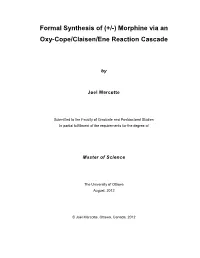Formal Synthesis of (+/-) Morphine Via an Oxy-Cope/Claisen/Ene Reaction Cascade