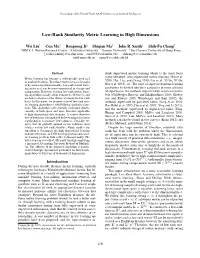 Low-Rank Similarity Metric Learning in High Dimensions
