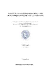 Semi-Classical Description of Near-ﬁeld Driven Attosecond Photoemission from Nanostructures