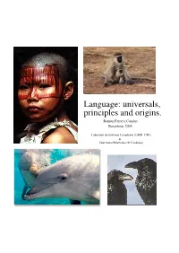 Language: Universals, Principles and Origins
