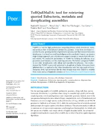 Tool for Retrieving Queried Eubacteria, Metadata and Dereplicating Assemblies