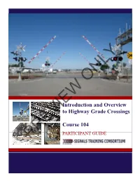 Introduction and Overview to Highway Grade Crossings Course Is to Provide the Participant with an Introduction to Highway Grade Crossings