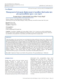 Management of Iatrogenic Displacement of Maxillary Third Molar Into Pterygomandibular Space: Case Report