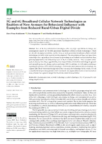 5G and 6G Broadband Cellular Network Technologies As Enablers of New Avenues for Behavioral Inﬂuence with Examples from Reduced Rural-Urban Digital Divide