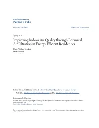 Improving Indoor Air Quality Through Botanical Air Filtration in Energy Efficient Residences Daniel William Newkirk Purdue University