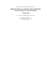 THE EVOLUTION of COMMUNICATIVE CREATIVITY from Fixed Signals to Contextual Flexibility 7-10 July 2005