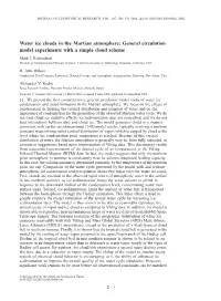Water Ice Clouds in the Martian Atmosphere: General Circulation Model Experiments with a Simple Cloud Scheme Mark I