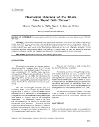 Pleomorphic Adenoma of the Cheek. Case Report with Review