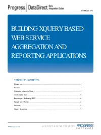 Building Xquery Based Web Service Aggregation and Reporting Applications