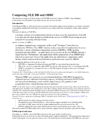 Comparing OLE DB and ODBC This Document Compares the Basic Features of OLE DB to the Basic Features of ODBC (Open Database Connectivity)