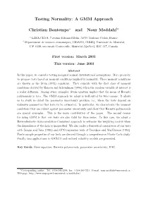 Testing Normality: a GMM Approach Christian Bontempsa and Nour
