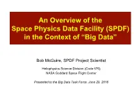 An Overview of the Space Physics Data Facility (SPDF) in the Context of “Big Data”