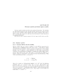 LECTURE 13 Mixture Models and Latent Space Models