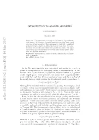 Introduction to Graded Geometry, Batalin-Vilkovisky Formal- Ism and Their Applications